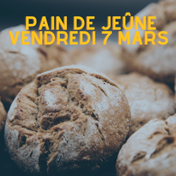 Pain de jeûne du 7 mars